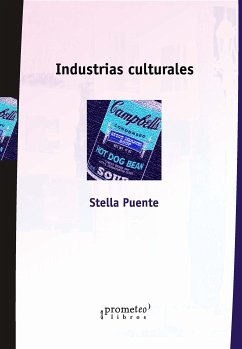 Industrias culturales (eBook, PDF) - Puente, Stella Maris