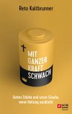 Mit ganzer Kraft schwach (eBook, ePUB)