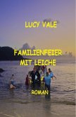 Familienfeier mit Leiche