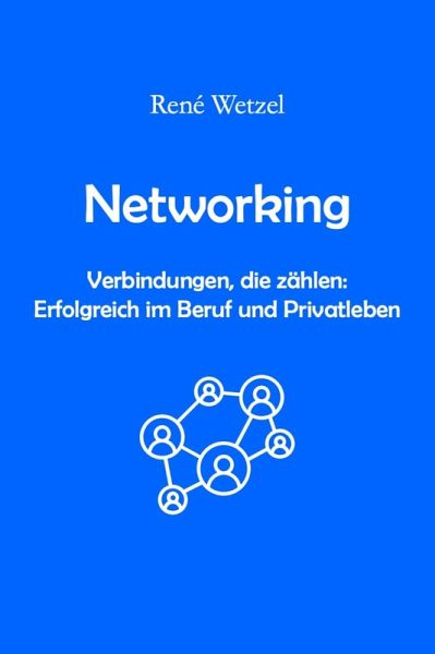 Networking statt Kaltakquise (eBook, ePUB) Networking statt Kaltakquise (eBook, ePUB)