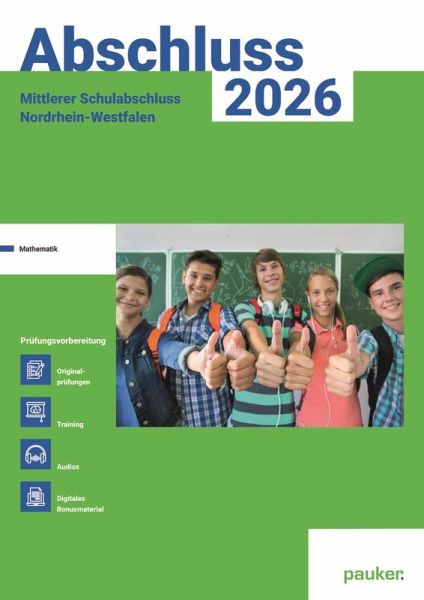 Abschluss 2026 - MSA Realschule NRW - Aufgabenband - Originalprüfungen mit Trainingsteil für das Fach Mathe