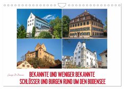 Bekannte und weniger bekannte Schlösser und Burgen rund um dem Bodensee (Wandkalender 2025 DIN A4 quer), CALVENDO Monatskalender