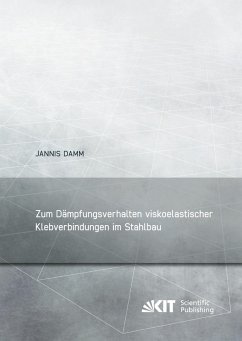 Cover Zum Dämpfungsverhalten viskoelastischer Klebverbindungen im Stahlbau