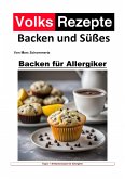 Volksrezepte Backen und Süßes - Backen für Allergiker (eBook, ePUB)