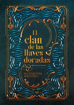 El clan de las llaves doradas (eBook, ePUB) - Waitomo, Alessandra