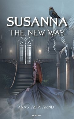 Susanna: The New Way (eBook, ePUB) - Arndt, Anastasia