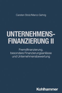 Unternehmensfinanzierung II (eBook, PDF) - Stolz, Carsten; Gehrig, Marco