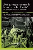 ¿Por qué seguir contando historias de la filosofía? (eBook, PDF)