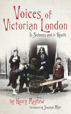 Voices of Victorian London (eBook, ePUB) - Mayhew, Henry