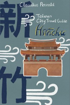 Hsinchu (eBook, ePUB) - Petzold, Claudius