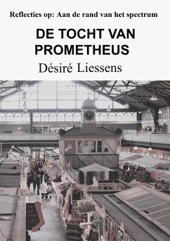 DE TOCHT VAN PROMETHEUS (eBook, ePUB) - Liessens, Désiré