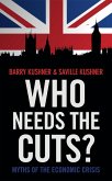 Who Needs the Cuts? (eBook, ePUB) Who Needs the Cuts? (eBook, ePUB)