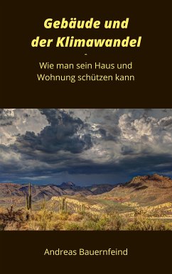 Gebäude und der Klimawandel (eBook, ePUB) - Bauernfeind, Andreas; Bauernfeind, Andreas