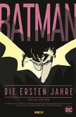 Batman: Die ersten Jahre (Deluxe Edition) (eBook, ePUB) Batman: Die ersten Jahre (Deluxe Edition) (eBook, ePUB)