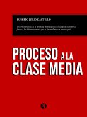 Proceso a la clase media (eBook, ePUB)