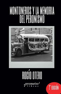 Montoneros y la memoria del peronismo (eBook, PDF) - Otero, Rocío