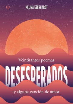 Cover Veintitantos poemas desesperados y alguna canción de amor (eBook, ePUB)