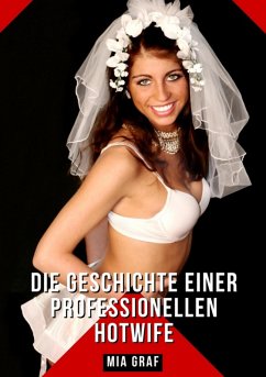 Cover Die Geschichte einer professionellen Hotwife (eBook, ePUB)