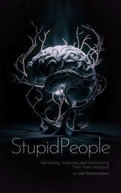 Stupid People (eBook, ePUB) - Desmarques, Dan