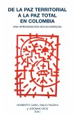 De la paz territorial a la paz total en Colombia (eBook, ePUB)