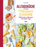 Alltagsküche mit dem Monsieur Cuisine (eBook, ePUB) Alltagsküche mit dem Monsieur Cuisine (eBook, ePUB)