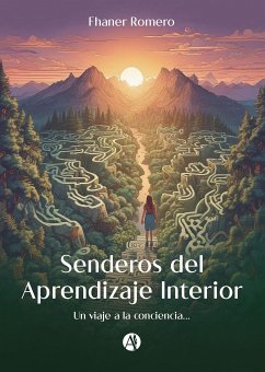 Senderos del Aprendizaje Interior (eBook, ePUB) - Romero, Fhaner