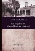 Los orígenes del Museo Histórico Nacional 1889-1897 (eBook, PDF)