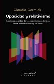 Opacidad y relativismo (eBook, PDF)