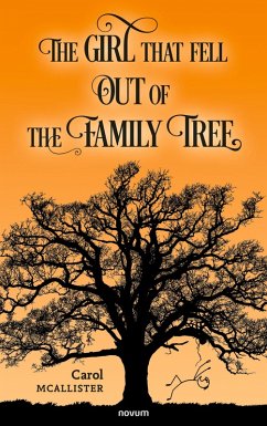 The Girl That Fell Out Of The Family Tree (eBook, ePUB) - McAllister, Carol