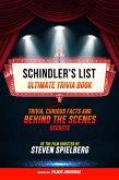 Schindler's List - Ultimate Trivia Book: Trivia, Curious Facts And Behind The Scenes Secrets Of The Film Directed By Steven Spielberg (eBook, ePUB)