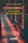 Babylon Berlin: Weimar heute - ein Kaleidoskop (eBook, PDF)