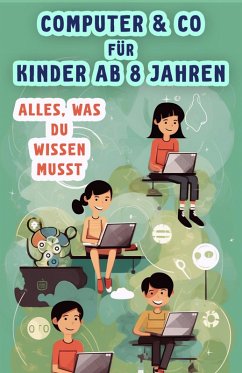 Cover Computer & Co. für Kinder ab 8 Jahren (eBook, ePUB)