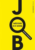 Wer bin ich ohne Job? (eBook, ePUB)