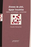 Jirones de piel, ágape insumiso (eBook, PDF)