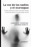 La voz de los nadies y el ocaraygua (eBook, PDF)