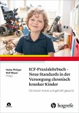 ICF-Praxislehrbuch - Neue Standards in der Versorgung chronisch kranker Kinder (eBook, ePUB)