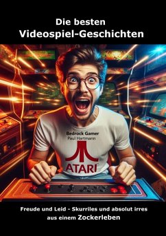 Die besten Videospiel-Geschichten (eBook, ePUB) - Hartmann, Bedrock Gamer Paul