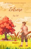 Zeitreise: Ein übernatürlicher Humorvoller Liebesroman (Band 1) (eBook, ePUB)