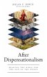 After Dispensationalism (eBook, ePUB) - Bild 1