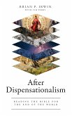 After Dispensationalism (eBook, ePUB)