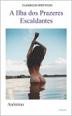 A Ilha dos Prazeres Escaldantes (eBook, ePUB)