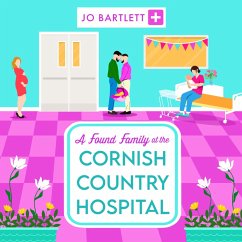 Found Family at the Cornish Country Hospital (MP3-Download) - Bartlett, Jo