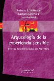 Arqueología de la experiencia sensible (eBook, PDF)