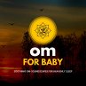 OM for Baby - Soothing OM-Soundscapes... - Bild 1
