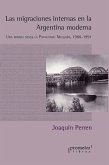 Las migraciones internas en la Argentina moderna (eBook, PDF)