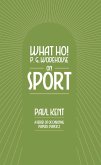 What Ho! P. G. Wodehouse on Sport (eBook, ePUB)