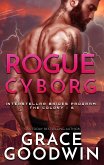 Rogue Cyborg (eBook, ePUB)