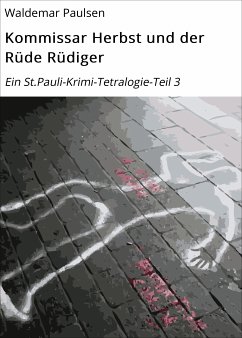 Kommissar Herbst und der Rüde Rüdiger (eBook, ePUB) - Paulsen, Waldemar