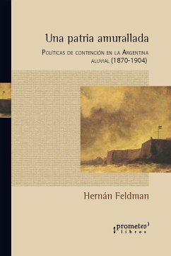 Una patria amurallada (eBook, PDF) - Feldman, Hernán