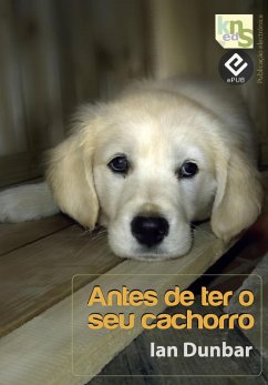Antes de ter o seu cachorro (eBook, ePUB) - Dunbar, Ian